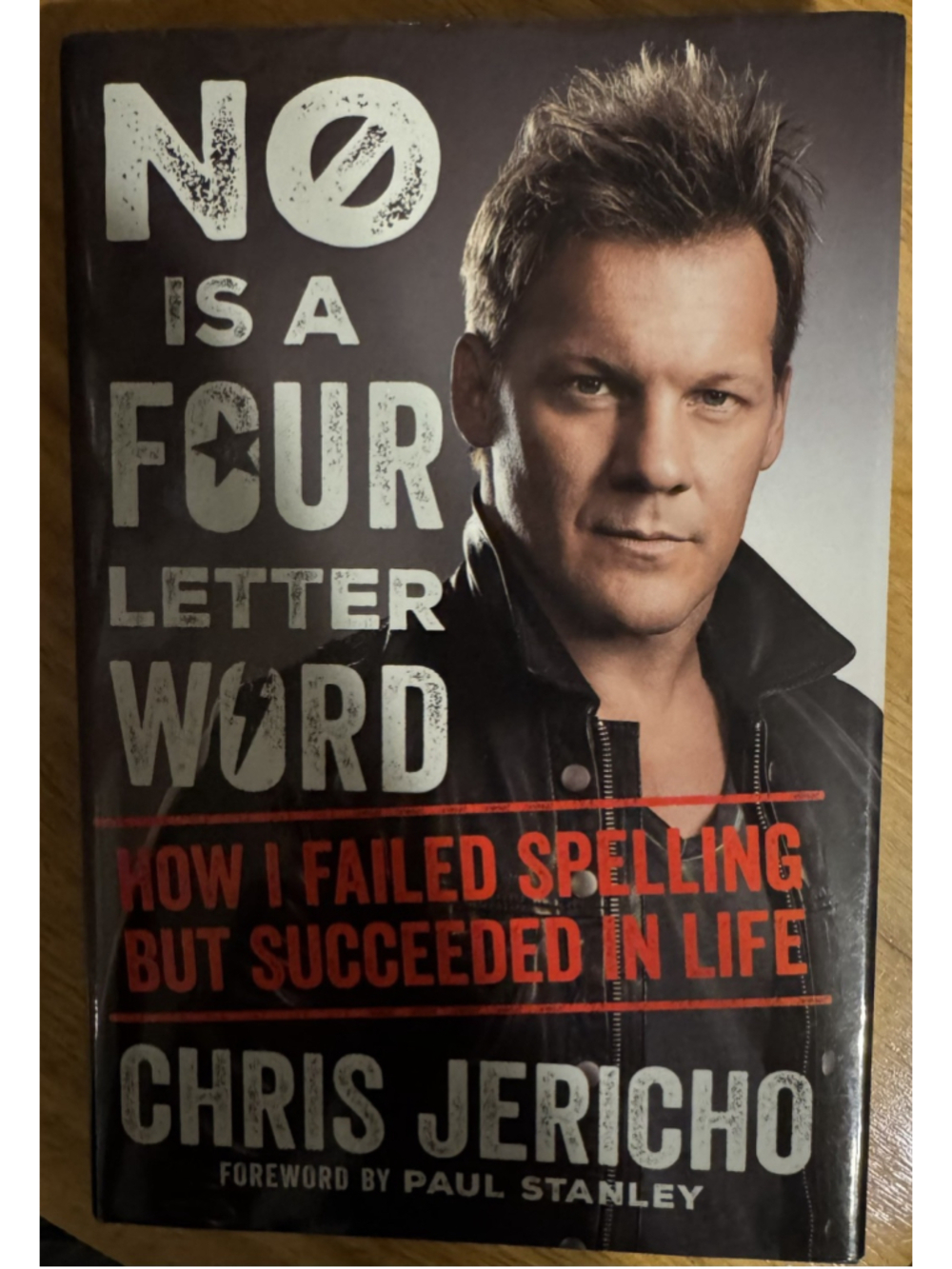 No Is a Four Letter Word By Chris Jericho WWE AEW WCW ECW